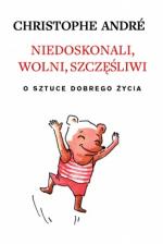 Okładka Niedoskonali, wolni, szczęśliwi. O sztuce dobrego życia