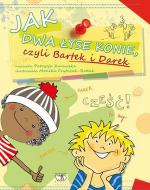 Okładka Jak dwa łyse konie czyli Bartek i Darek