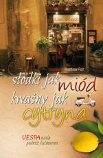 Słodki jak miód, kwaśny jak cytryna