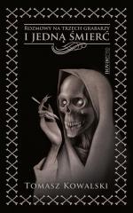 Okładka Rozmowy na trzech grabarzy i jedną śmierć