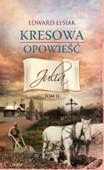 Okładka Kresowa opowieść. Tom II: Julia