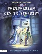 Okładka Przepraszam, czy tu straszy?