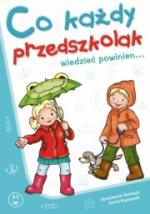 Co każdy przedszkolak wiedzieć powinien