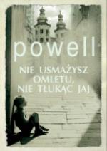 Okładka Nie usmażysz omletu nie tłukąc jaj