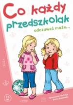Co każdy przedszkolak odczuwać może