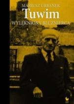 Tuwim. Wylękniony bluźnierca