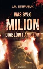 Okładka Was było milion diabłów i aniołów