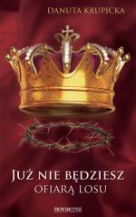 Okładka Już nie będziesz ofiarą losu