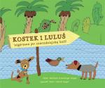 Okładka Kostek i Luluś. Wyprawa po czarodziejską kość