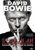 Okładka David Bowie. Starman. Człowiek, który spadł na Ziemię