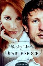 Okładka Uparte serce