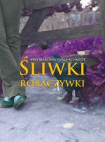 Okładka Śliwki robaczywki