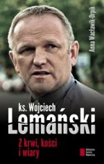 Okładka Z krwi, kości i wiary. Ksiądz Wojciech Lemański