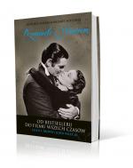 Przeminęło z wiatrem. Od bestselleru do filmu wszech czasów