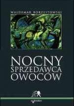 Okładka Nocny sprzedawca owoców