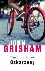 Okładka Theodore Boone: Oskarżony