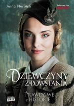 Okładka Dziewczyny z Powstania. Prawdziwe historie