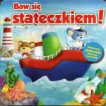Okładka Baw się stateczkiem!