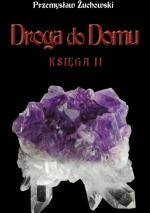 Droga do Domu. Księga II