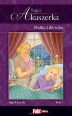 Okładka Akuszerka: Matka i dziecko