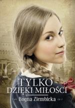 Okładka Tylko dzięki miłości