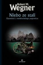 Okładka Niebo ze stali. Opowieści z meekańskiego pogranicza