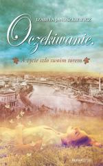 Okładka Oczekiwanie. A życie szło swoim torem