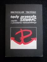 Okładka Tędy przeszła śmierć. Zapiski z powstania warszawskiego