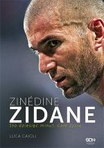 Okładka Zinédine Zidane. Sto dziesięć minut, całe życie