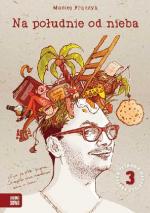 Okładka Na południe od nieba. Zeznania Niekrytego Krytyka. Część 3