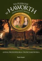 Okładka Na plebanii w Haworth. Dzieje rodziny Brontë
