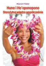 Okładka Huna i Ho'oponopono: Starożytna wiedza współcześnie