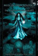 Okładka Miecze przyszłości. Die Schwerter der Zukunft