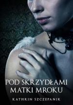 Okładka Pod skrzydłami Matki Mroku