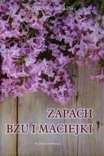 Zapach bzu i maciejki