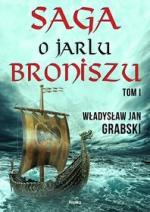 Okładka Saga o jarlu Broniszu. Tom 1. Zrękowiny w Uppsali