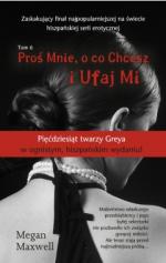 Okładka Proś Mnie, o co Chcesz. I Ufaj Mi