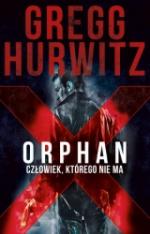 Okładka Orphan X. Człowiek, którego nie ma