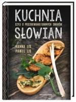 Okładka Kuchnia Słowian, czyli o poszukiwaniu dawnych smaków