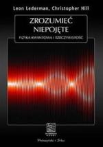Okładka Zrozumieć niepojęte. Fizyka kwantowa i rzeczywistość
