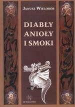 Diabły, anioły i smoki