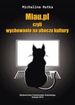 Miau.pl, czyli wychowanie na uboczu kultury