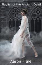 Playlist of the Ancient Dead