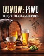 Okładka Domowe piwo. Podręcznik początkującego piwowara