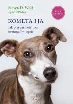 Kometa i ja. Jak przygarnięty pies uratował mi życie