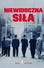 Okładka Niewidoczna siła. Mafia w społeczeństwach demokratycznych