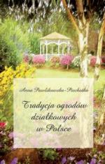 Okładka Tradycja ogrodów działkowych w Polsce