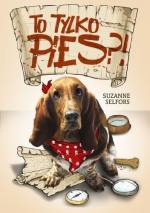 Okładka To tylko pies?!