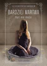 Okładka Bardziej martwa być nie może