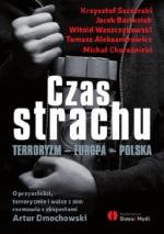 Okładka Czas strachu . Terroryzm. Europa. Polska